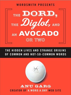 cover image of The Dord, the Diglot, and an Avocado or Two